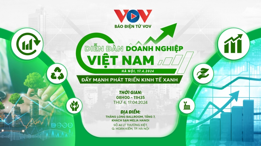 Diễn đàn doanh nghiệp Việt Nam: Đẩy mạnh phát triển kinh tế xanh